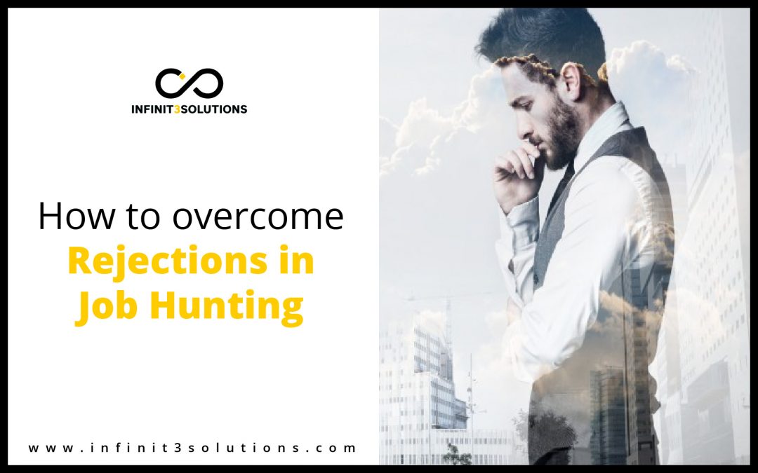 How to Overcome Rejections in Job Hunting