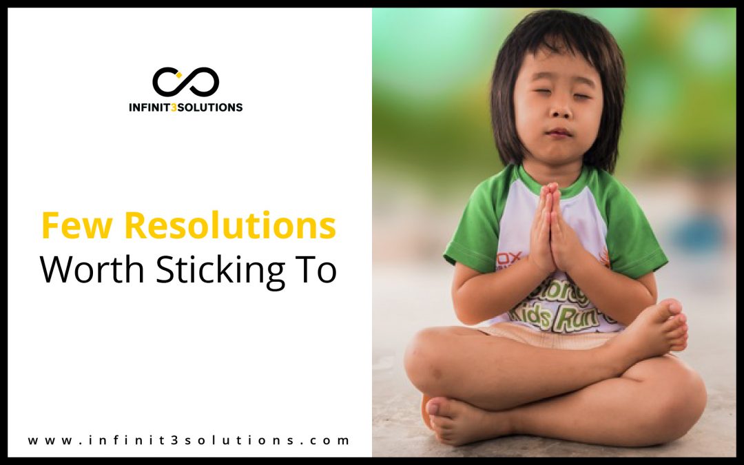 Resolutions worth sticking to