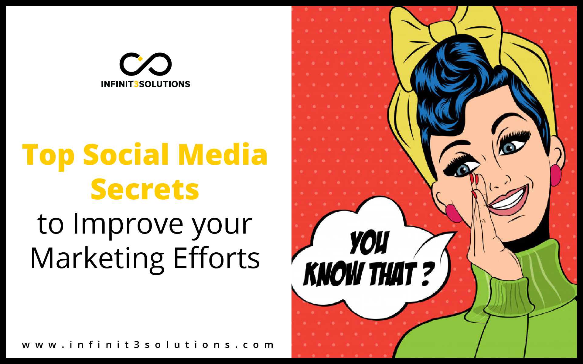 Top Social Media Secrets to improve your marketing efforts